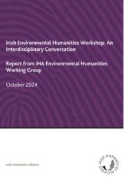 Irish Environmental Humanities: An Interdisciplinary Conversation, Workshop, RIA , 30 May 2024